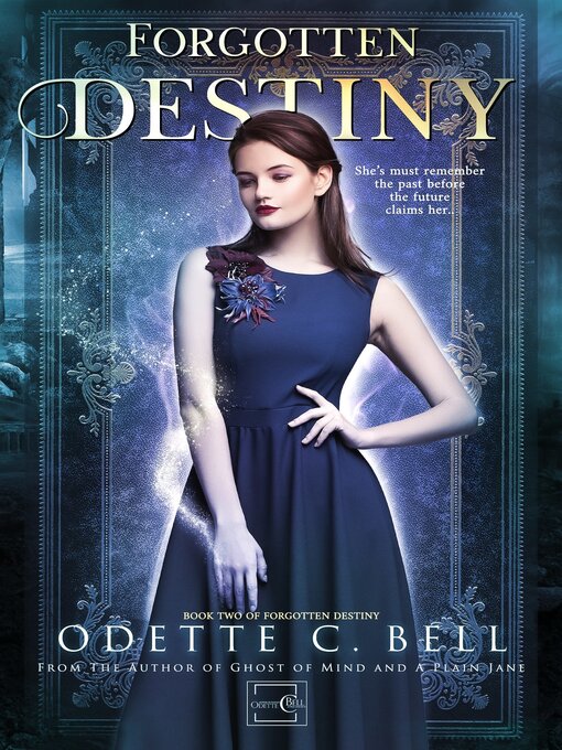 Title details for Forgotten Destiny Book Two by Odette C. Bell - Available